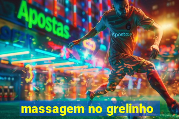 massagem no grelinho